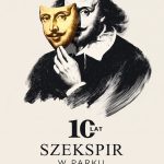 Szekspir w Parku świętuje jubileuszową edycję